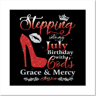 Stepping Into My July Birthday with God's Grace & Mercy Posters and Art